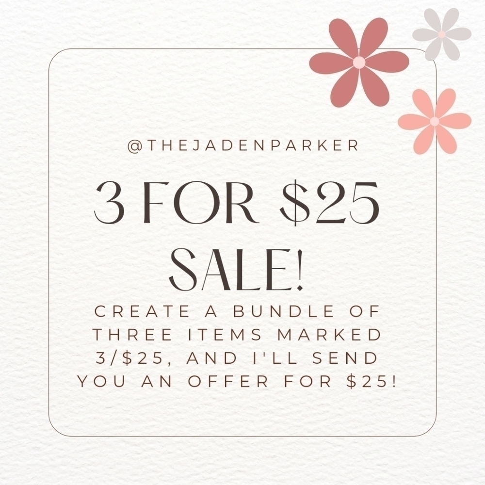 3 for $25 Sale!!!